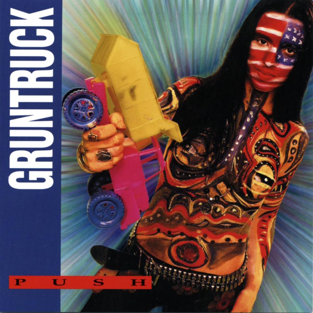 Gruntruck, Push