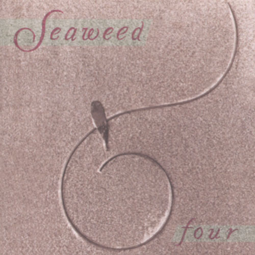 Seaweed, Four