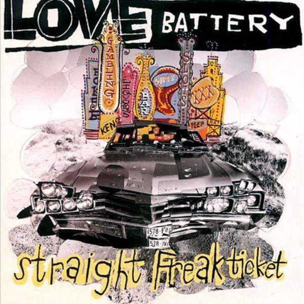 Love Battery, Straight Freak Ticket
